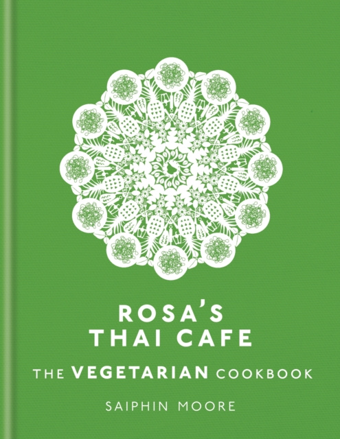 E-kniha Rosa's Thai Cafe: The Vegetarian Cookbook Saiphin Moore