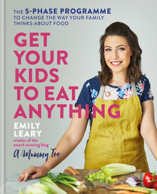 E-kniha Get Your Kids to Eat Anything Emily Leary