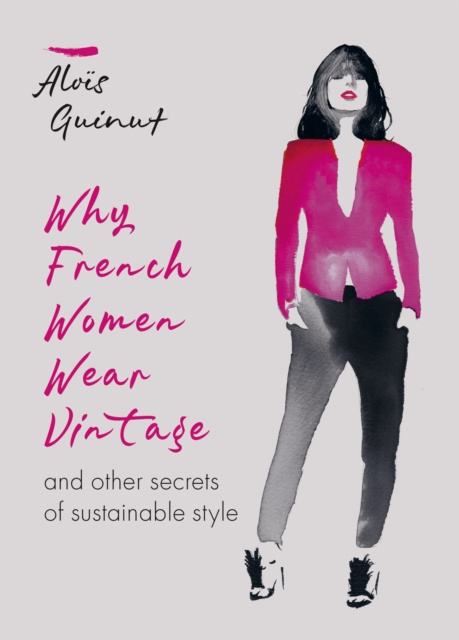 E-kniha Why French Women Wear Vintage Alo s Guinut