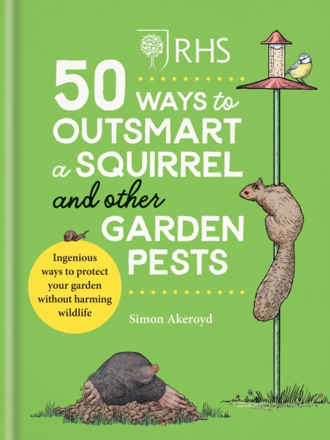 E-kniha RHS 50 Ways to Outsmart a Squirrel & Other Garden Pests Simon Akeroyd