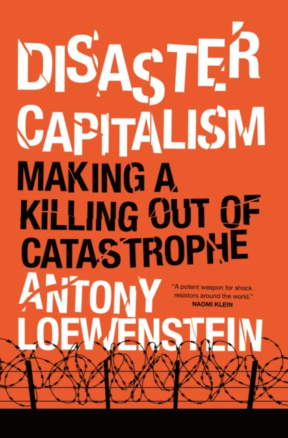 E-kniha Disaster Capitalism Antony Loewenstein
