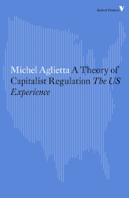 E-kniha Theory of Capitalist Regulation Michel Aglietta