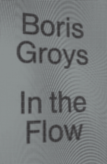 E-book In the Flow Boris Groys