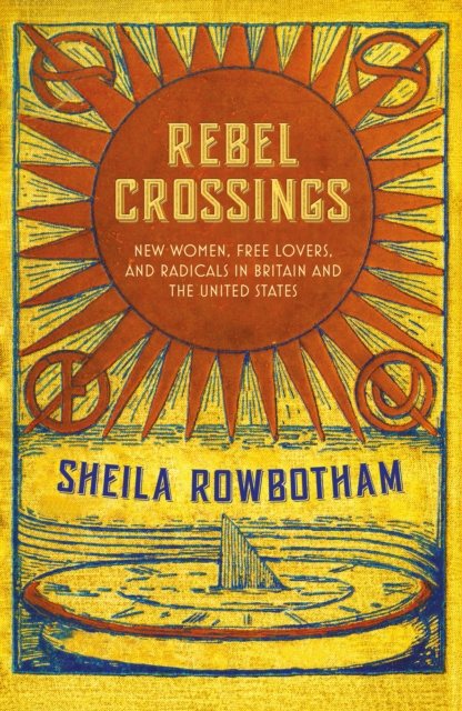 E-Book Rebel Crossings Sheila Rowbotham