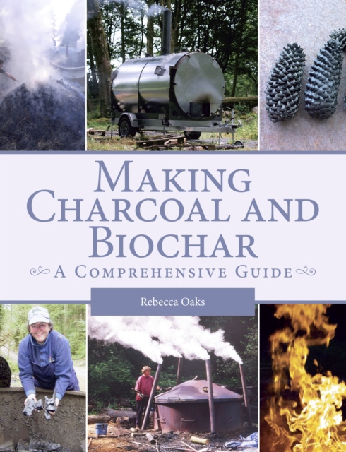 E-book Making Charcoal and Biochar Rebecca Oaks