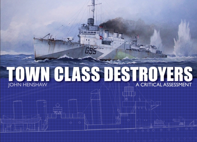 E-knjiga Town Class Destroyers John Henshaw