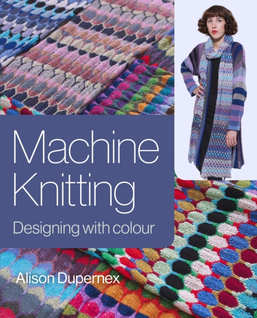 E-kniha Machine Knitting Alison Dupernex