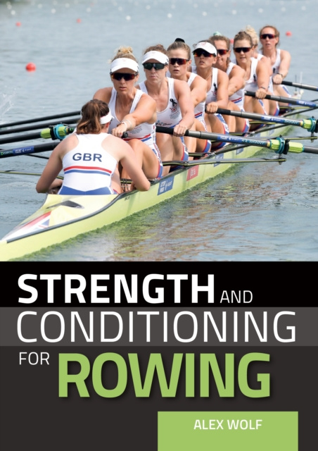 E-kniha Strength and Conditioning for Rowing Alex Wolf