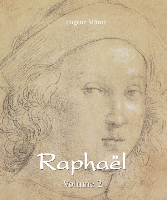 E-knjiga Raphael - Volume 2 Eugene Muntz
