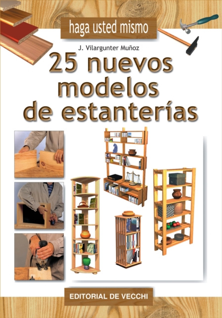 E-kniha Haga usted mismo 25 nuevos modelos de estanterias Joaquin Vilargunter Munoz