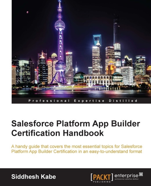 E-kniha Salesforce Platform App Builder Certification Handbook Siddhesh Kabe
