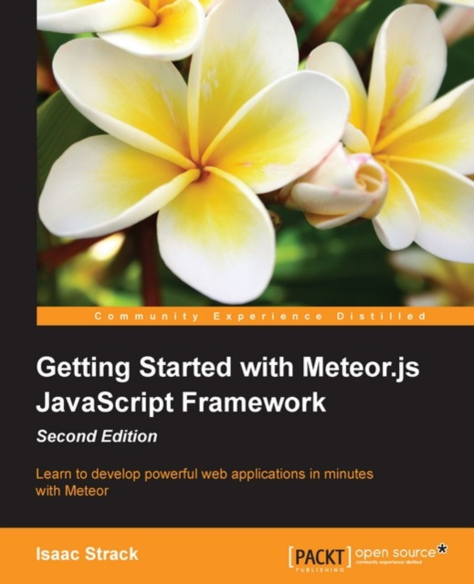 E-Book Getting Started with Meteor.js JavaScript Framework - Second Edition Isaac Strack