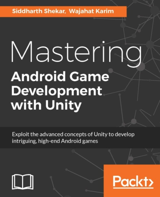 E-book Mastering Android Game Development with Unity Siddharth Shekar