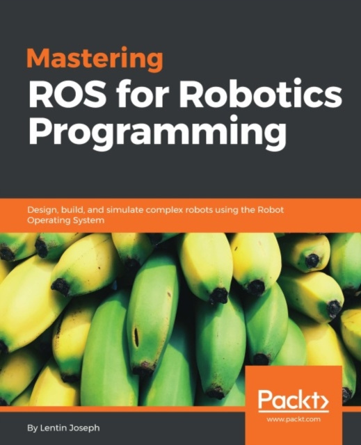 E-book Mastering ROS for Robotics Programming Lentin Joseph