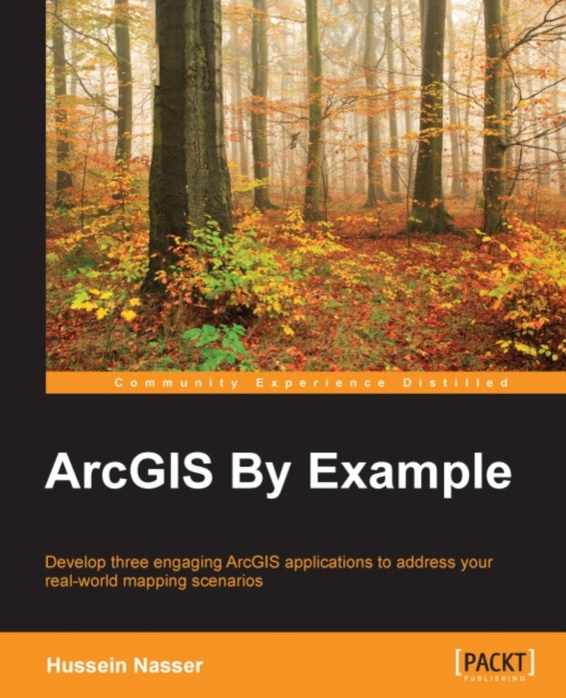 E-book ArcGIS By Example Hussein Nasser