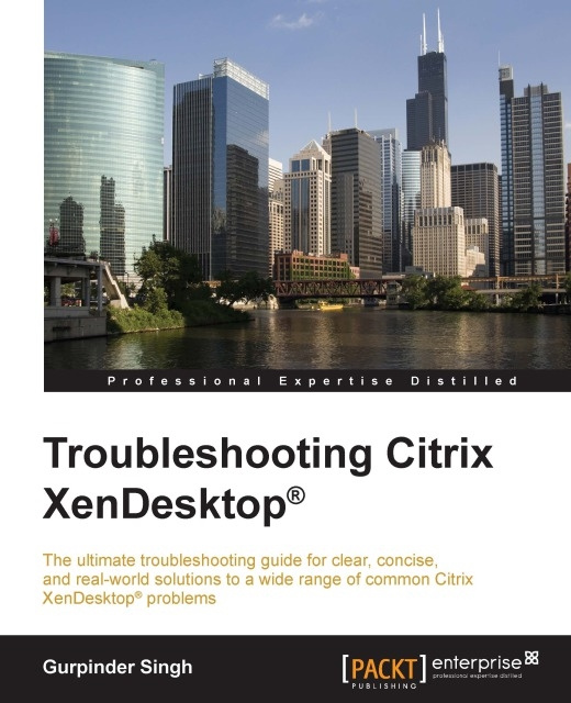 E-knjiga Troubleshooting Citrix XenDesktop(R) Gurpinder Singh