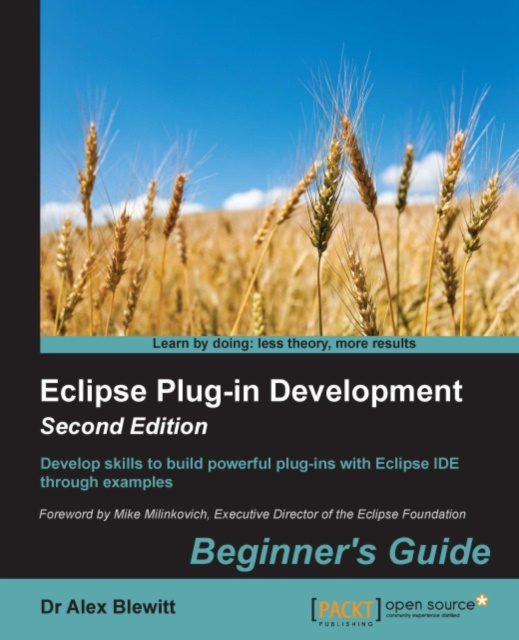 E-knjiga Eclipse Plug-in Development: Beginner's Guide - Second Edition Dr Alex Blewitt