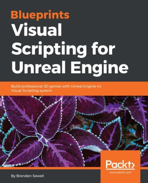 E-kniha Blueprints Visual Scripting for Unreal Engine Brenden Sewell