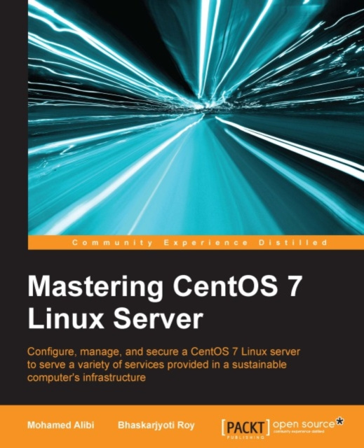 E-book Mastering CentOS 7 Linux Server Mohamed Alibi