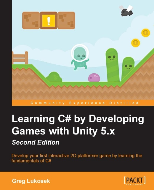 E-knjiga Learning C# by Developing Games with Unity 5.x - Second Edition Greg Lukosek