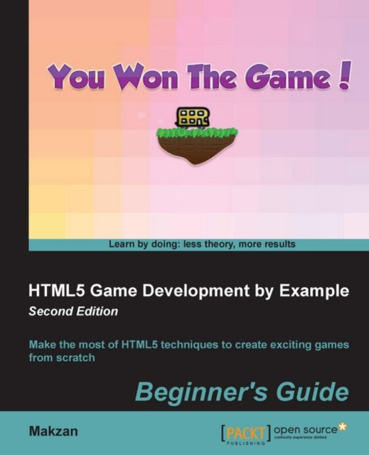 E-book HTML5 Game Development by Example: Beginner's Guide - Second Edition Makzan