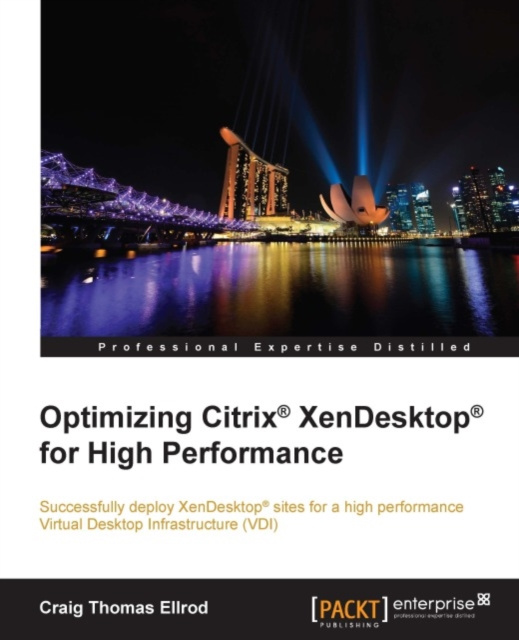 E-knjiga Optimizing Citrix(R) XenDesktop(R) for High Performance Craig Thomas Ellrod
