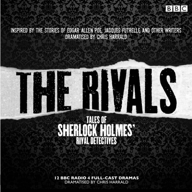 Audiobook Rivals: Tales of Sherlock Holmes' Rival Detectives (Dramatisation) Edgar Allan Poe