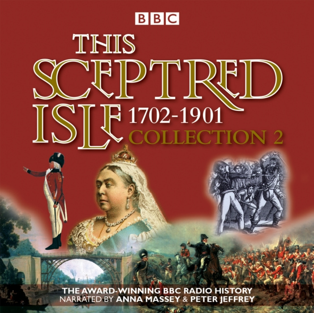 Audiokniha This Sceptred Isle Collection 2: 1702 - 1901 Christopher Lee