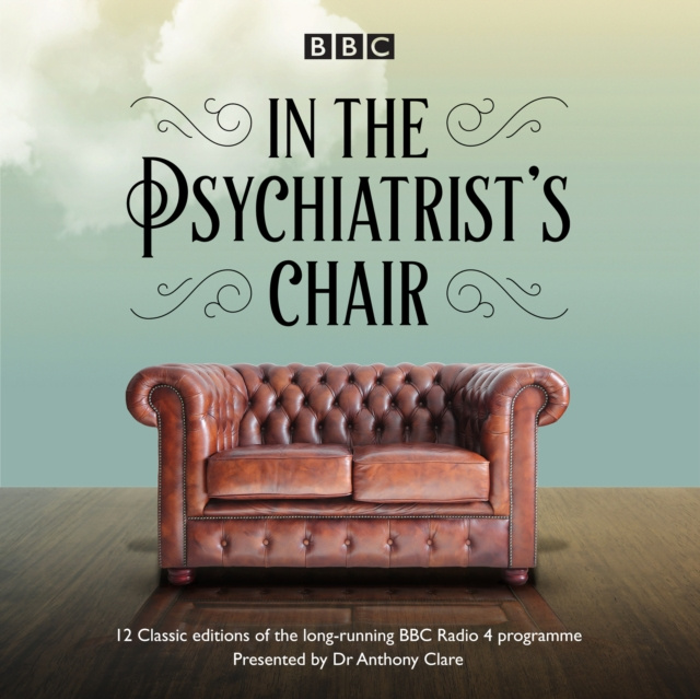 Audiokniha In the Psychiatrist's Chair Dr Anthony Clare