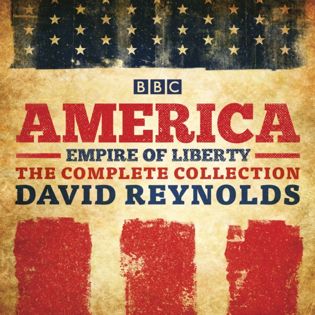 Audiokniha America: Empire of Liberty David Reynolds