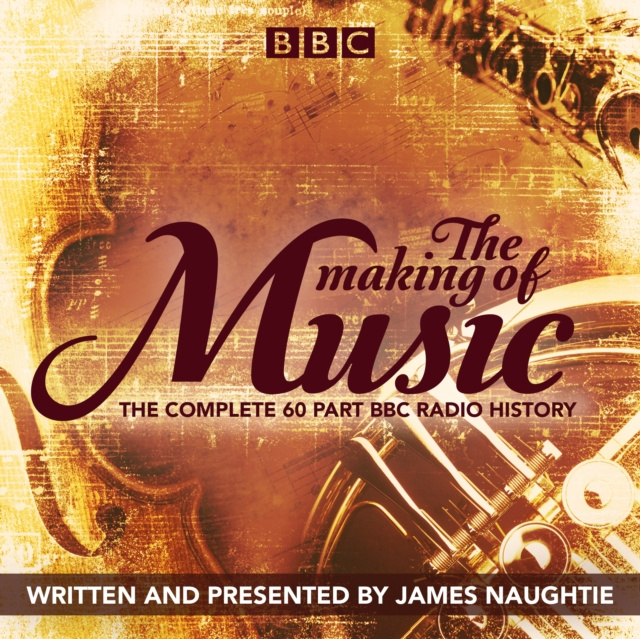 Audiokniha Making of Music James Naughtie
