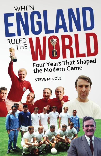 E-kniha When England Ruled the World Steve Mingle