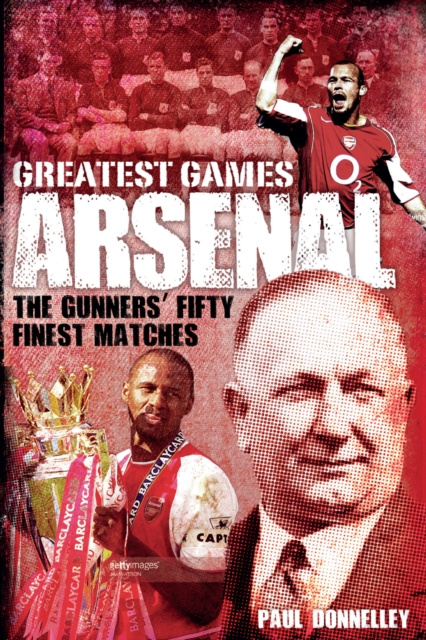 E-Book Arsenal Greatest Games Paul Donnelley