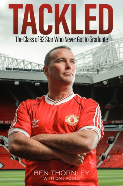 E-Book Ben Thornley: Tackled Dan Poole