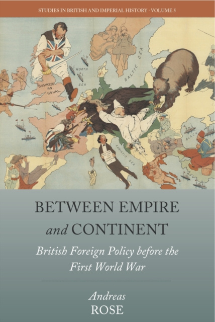 E-book Between Empire and Continent Andreas Rose