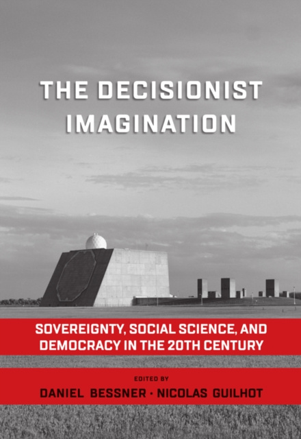 E-Book Decisionist Imagination Daniel Bessner