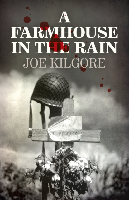 E-kniha Farmhouse in the Rain Joe Kilgore