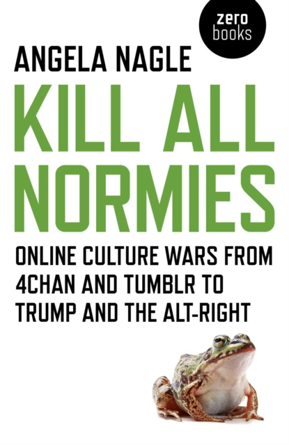 E-kniha Kill All Normies Angela Nagle