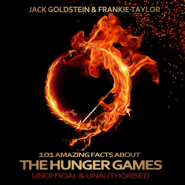 Audiokniha 101 Amazing Facts about The Hunger Games Jack Goldstein