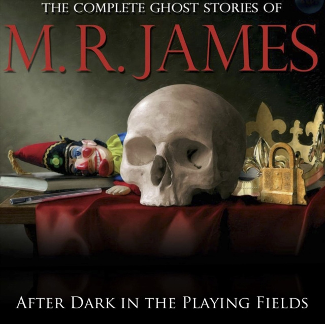 Audiobook After Dark in the Playing Fields M.R James