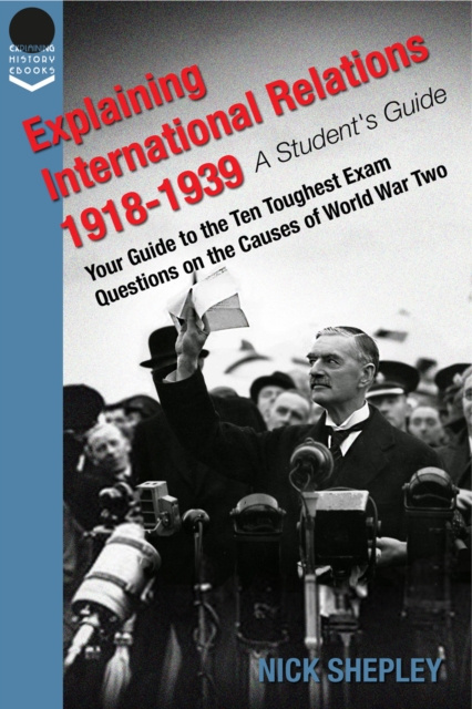 E-kniha Explaining International Relations 1918-1939 Nick Shepley