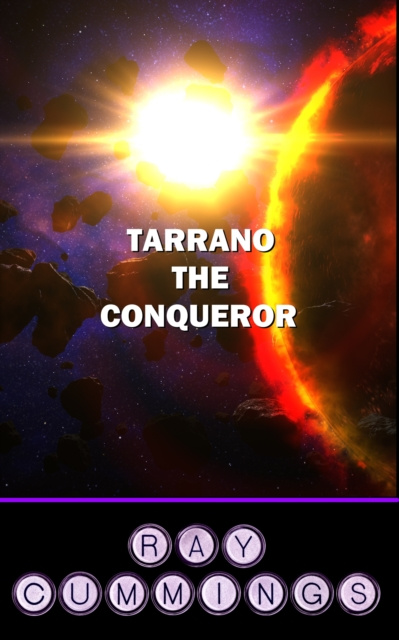 E-Book Tarrano the Conqueror Ray Cummings