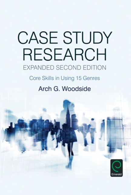 E-knjiga Case Study Research Arch G. Woodside