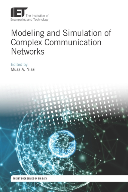 E-Book Modeling and Simulation of Complex Communication Networks Niazi Muaz A. Niazi