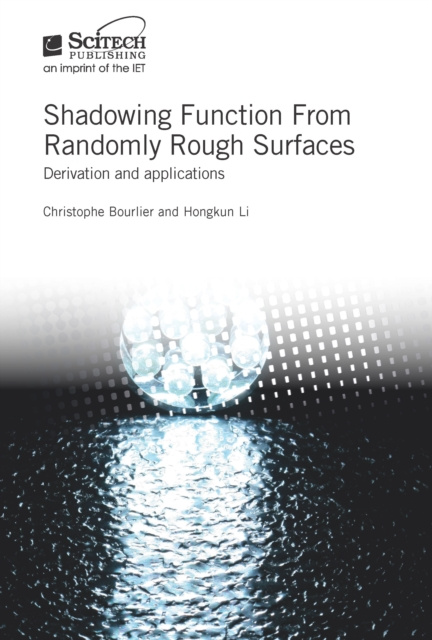 E-knjiga Shadowing Function from Randomly Rough Surfaces Bourlier Christophe Bourlier