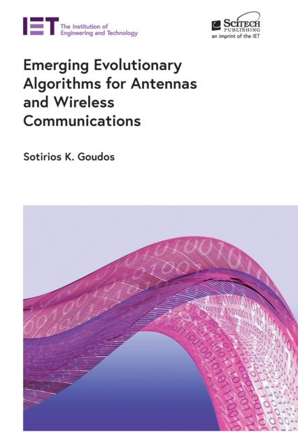 E-knjiga Emerging Evolutionary Algorithms for Antennas and Wireless Communications Goudos Sotirios K. Goudos