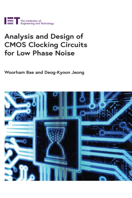 E-Book Analysis and Design of CMOS Clocking Circuits For Low Phase Noise Bae Woorham Bae