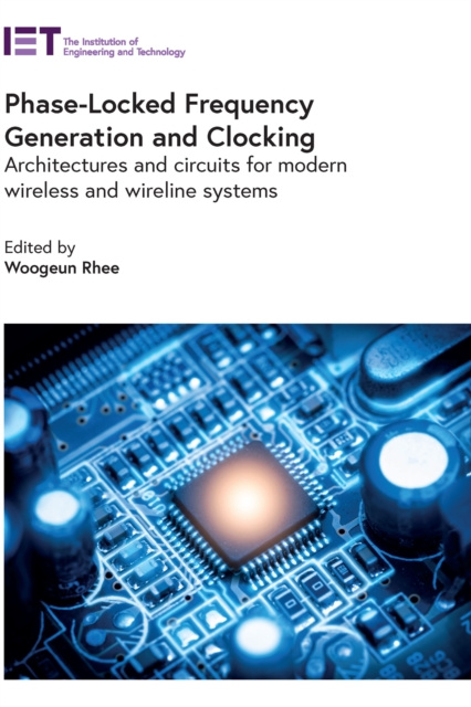 E-knjiga Phase-Locked Frequency Generation and Clocking Rhee Woogeun Rhee