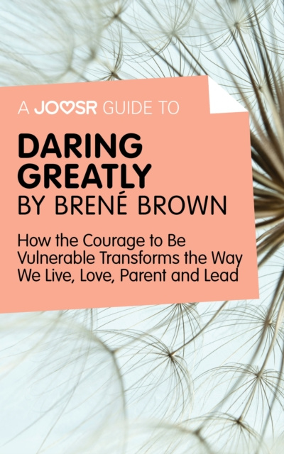 Libro elettronico Joosr Guide to... Daring Greatly by Brene Brown Joosr