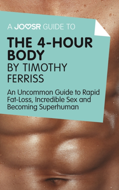 E-book Joosr Guide to... The 4-Hour Body by Timothy Ferriss Joosr